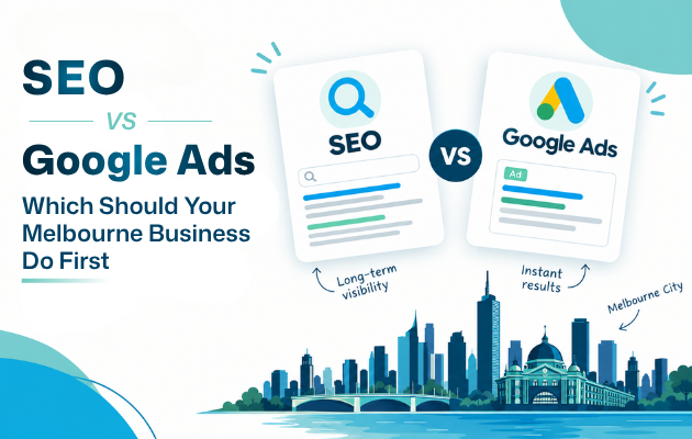 SEO vs Google Ads: Which Should You Business Do First?